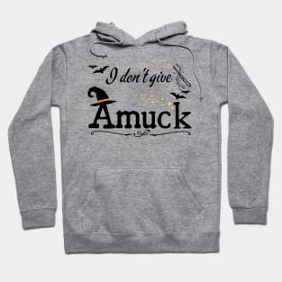 I Don't Give Amuck Hocus Pocus Hoodie